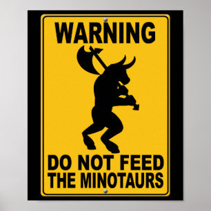 Affiches N'alimentez pas le Minotaurs
