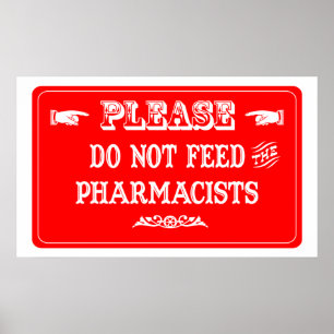 Affiches N'alimentez pas les pharmaciens