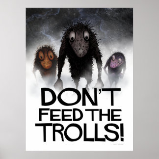 Affiches N'alimentez pas les trolls ! Mème internet amusant