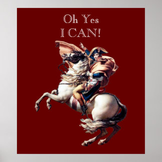 Affiches Napoléon Bonaparte ~ Oh Oui Je Peux!