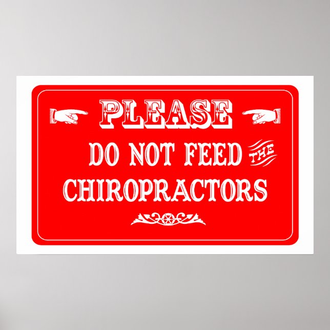 Affiches Ne Pas Alimenter Les Chiropraticiens (Devant)