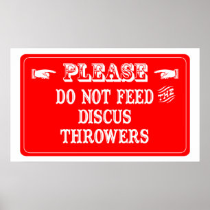 Affiches Ne Pas Alimenter Les Throwers Discus