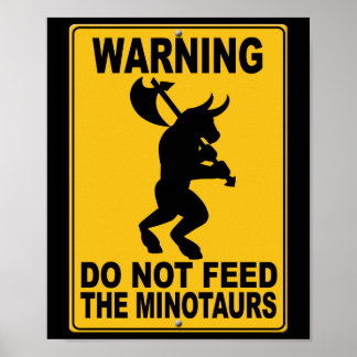 Affiches Ne pas nourrir les minotaures