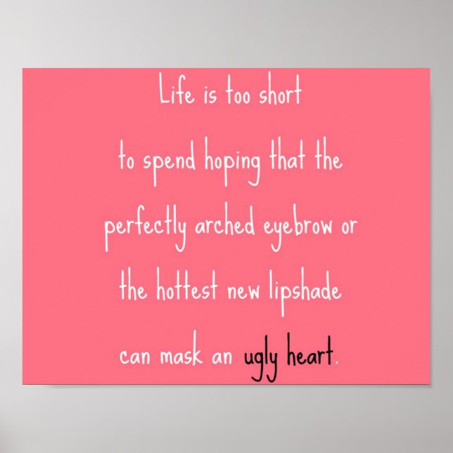 Affiches Ne peut pas masquer un coeur laid (Devant)