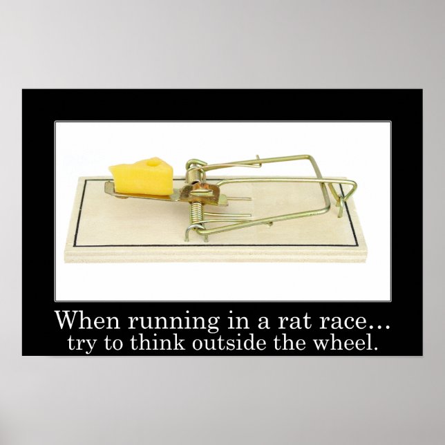 Affiches Ne vous laissez pas coincer dans la course de rat  (Devant)