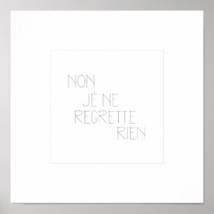 Affiches Non, Je Ne Regrette Rien- Non Je Regrette