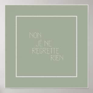 Affiches Non, Ne Regrette de Je Rien-Aucun, je ne regrette