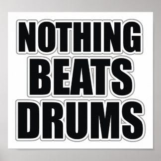 Affiches Nothing Beats Drums