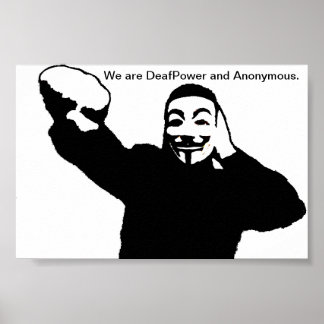 Affiches Nous sommes DeafPower et Anonymous.