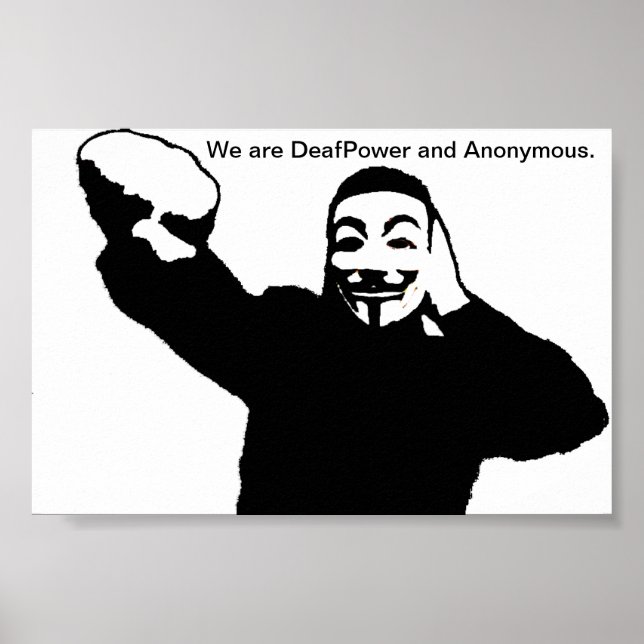Affiches Nous sommes DeafPower et Anonymous. (Devant)