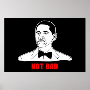 Affiches Obama n'est pas un mauvais mème de rage face comic