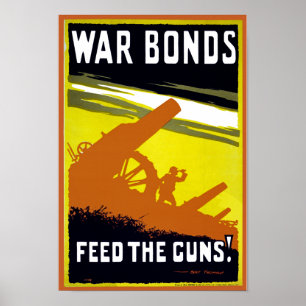 Affiches Obligations de guerre ~ Alimentation des armes à f