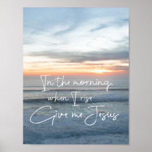 Affiches Ocean Sunrise : Donnez-moi Jésus Citation