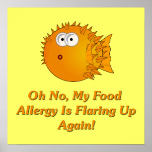 Affiches Oh No, My Food Allergy Is Flaring Up Again!