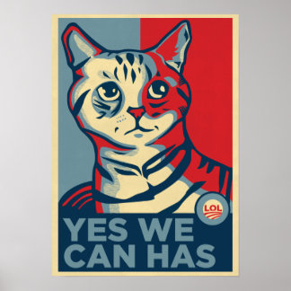 Affiches Oui, nous pouvons avoir l'impression LOLCAT