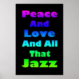 Affiches Paix et Amour et tout ce que Jazz Imprimer