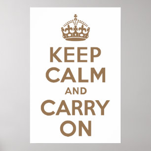 Affiches Pale Brown Garder le calme et continuer
