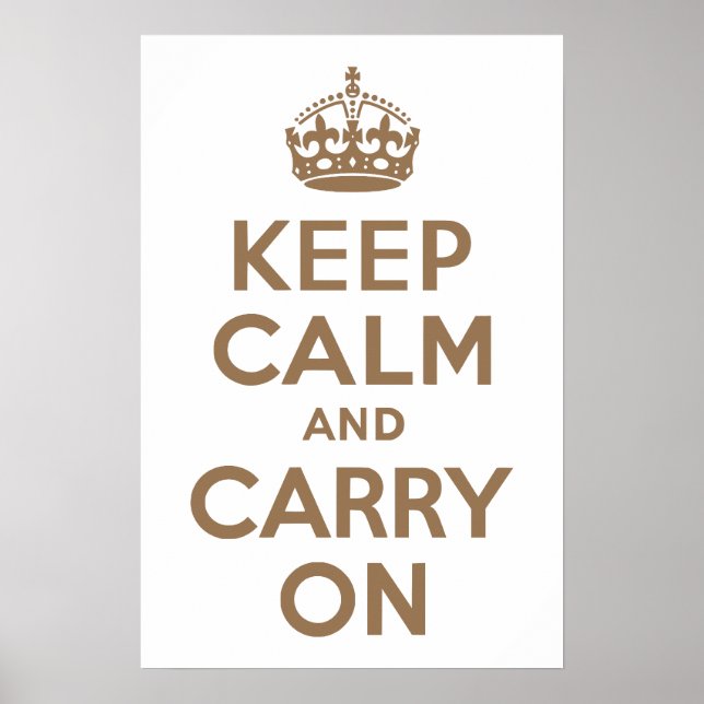 Affiches Pale Brown Garder le calme et continuer (Devant)
