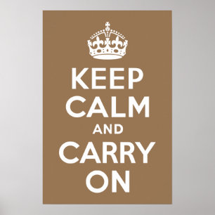 Affiches Pale Brown Keep Calm and Carry On