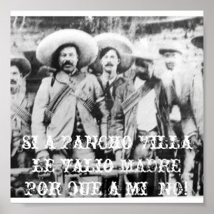 Affiches pancho_villa, est un Pancho Villa le valio MADRE .
