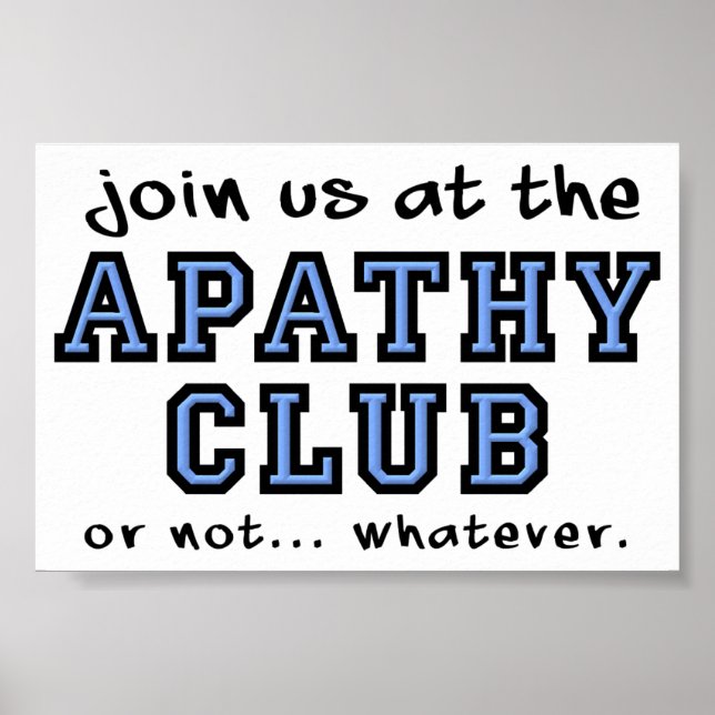 Affiches Panneau de l'affiche Apathy Club Funny (Devant)