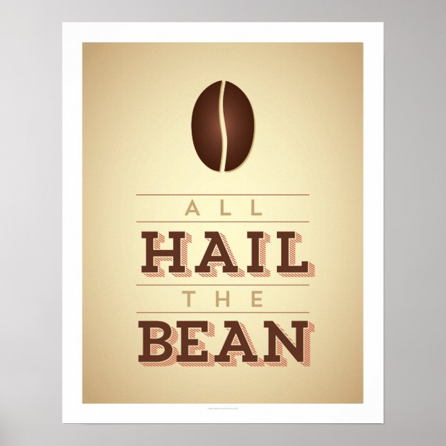 Affiches Papier d'archives - Tous Hail The Bean Art Print (Devant)