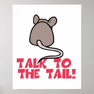 Affiches Parlez à la souris de queue