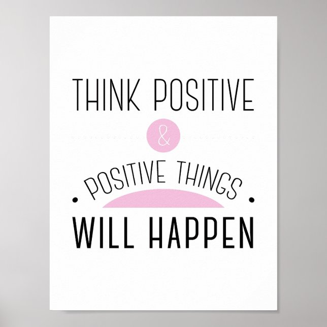 Affiches Pensez que des choses positives et positives se pr (Devant)