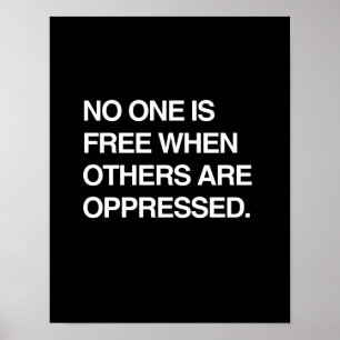 AFFICHES PERSONNE N'EST LIBRE QUAND D'AUTRES SONT OPPRIMÉS