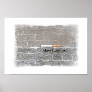Affiches Photo de votre Dernière cigarette cesser de fumer