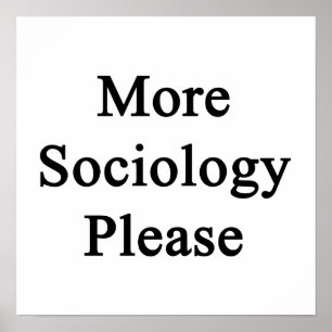 Affiches Plus de sociologie S'il vous plaît