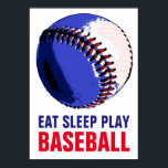 Affiches Pop Art Mange Sommeil Jouer Baseball<br><div class="desc">Oeuvres De Jeu Américaines Populaires - Sports Populaires - Baseball Game Ball Image.</div>