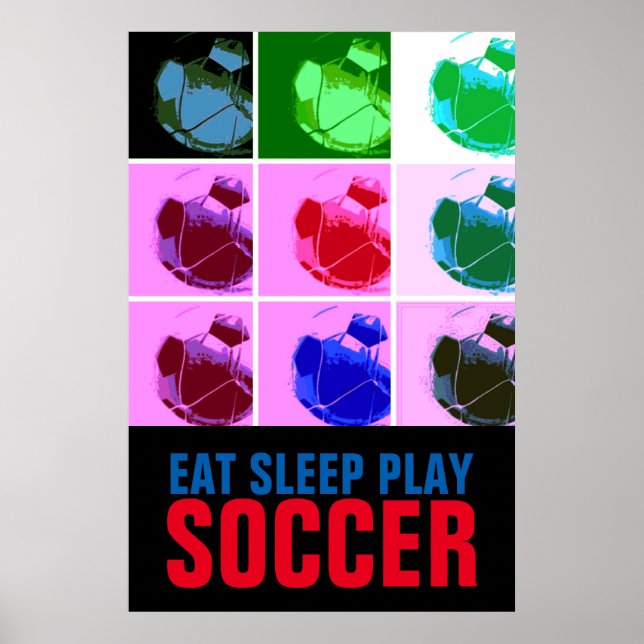 Affiches Pop Art Manger Sleep Jouer Soccer - Football (Devant)