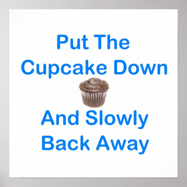 Affiches Pose Le Cupcake Et Reviens Lentement (Devant)