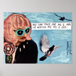 AFFICHES POSTER-VOUS POUVEZ ME PRENDRE COMME JE SUIS OU ME