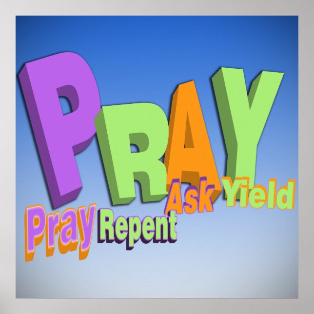 AFFICHES PRAY ACRONYM - PRAY REPENT ASK RENDEMENT (Devant)