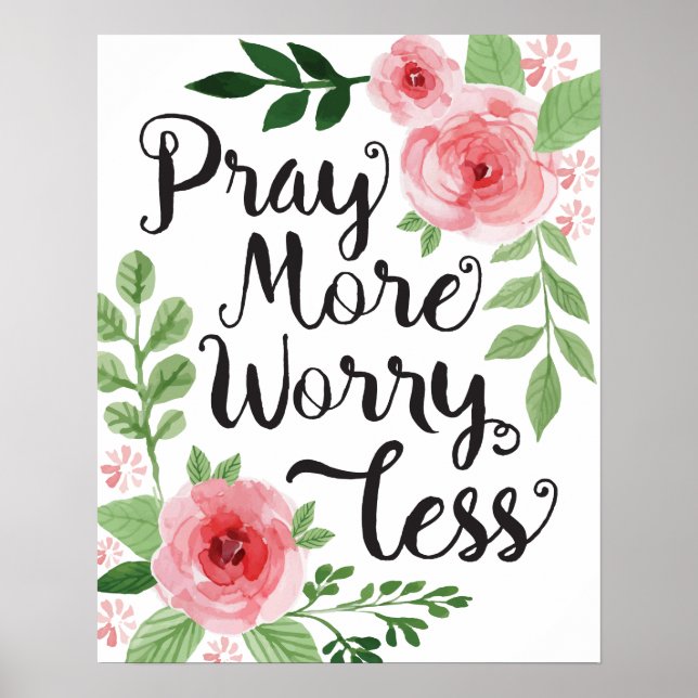 Affiches Pray More Worry Less Art Print (Devant)