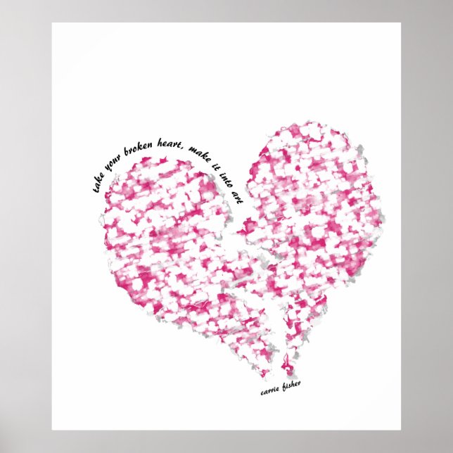 Affiches Prenez Votre Coeur Brisé, Faites-Le En Art (Devant)