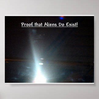 Affiches Preuve que les Aliens existent