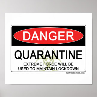 Affiches Quarantine Danger Sign