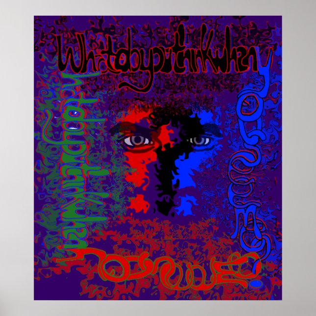 Affiches Que Penses-Tu Quand Tu Me Vois ? Imprimer (Devant)