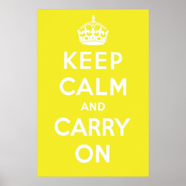 Affiches Restez au calme et continuez sur l'affiche - Jaune (Devant)