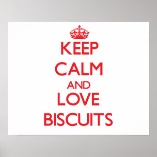 Affiches Restez calme et aimez Biscuits