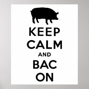 Affiches Restez calme et bacon