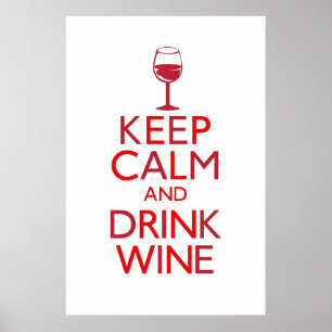 Affiches Restez calme et buvez du vin