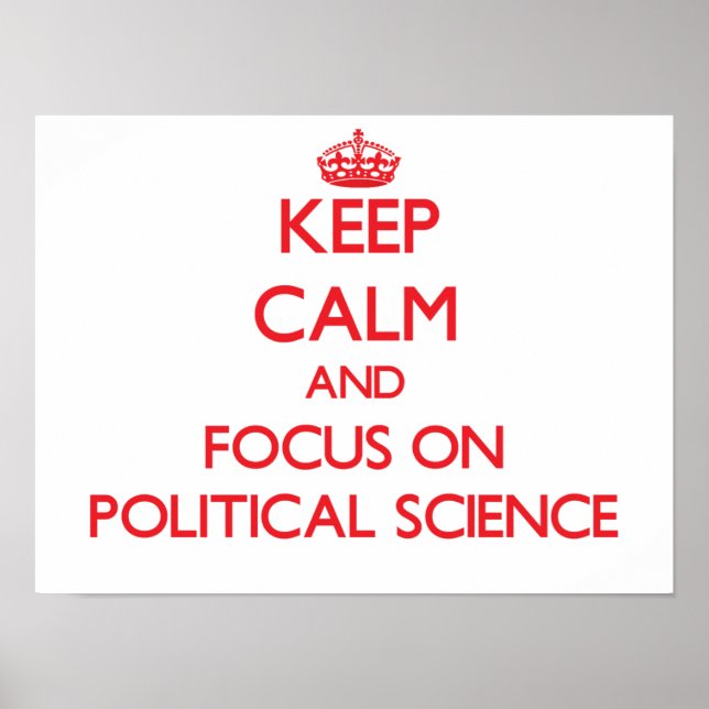 Affiches Restez calme et concentrez-vous sur la science pol (Devant)