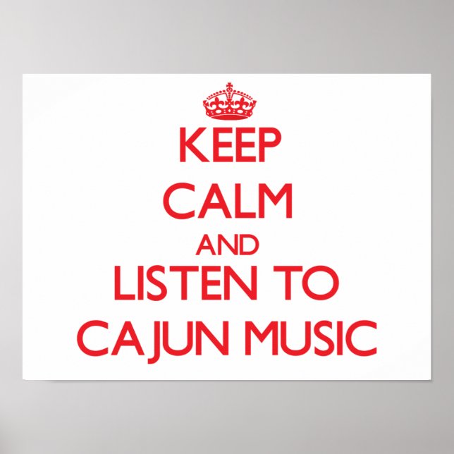 Affiches Restez calme et écoutez CAJUN MUSIC (Devant)