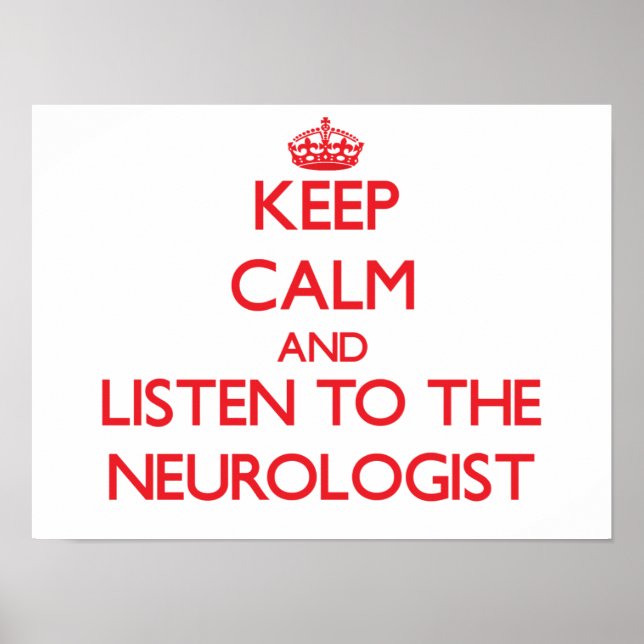 Affiches Restez calme et écoutez le neurologue (Devant)