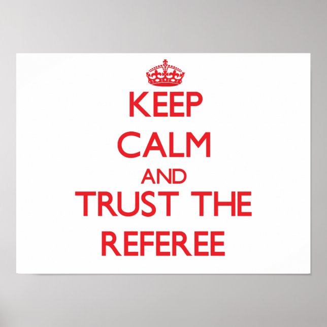 Affiches Restez calme et faites confiance à l'arbitre (Devant)