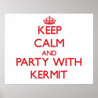Affiches Restez calme et faites la fête avec Kermit